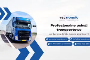 Firma Transportowa – TSL Nordic Sp. z o.o.